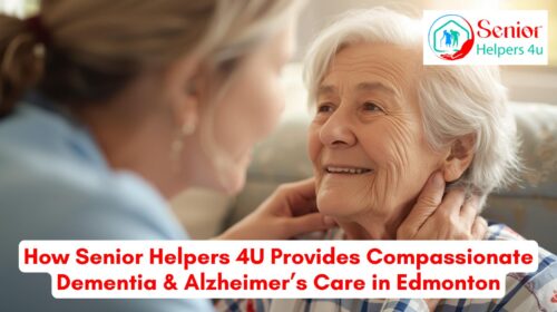 Compassionate dementia and Alzheimer’s home care services for seniors in Edmonton by Senior Helpers 4U