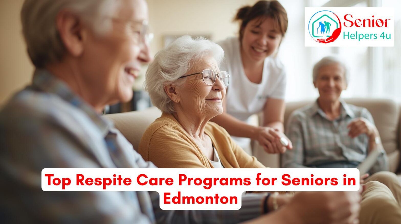 Respite care services for seniors in Edmonton with professional caregiver support at home